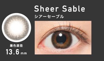 Sheer Sable シアーセーブル